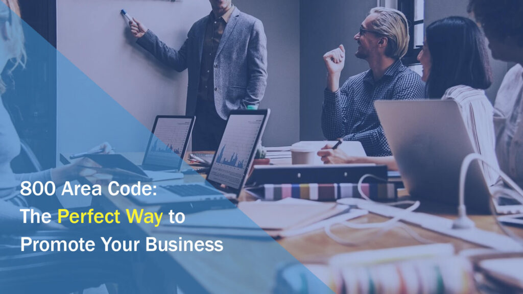 800-area-code-the-perfect-way-to-promote-your-business