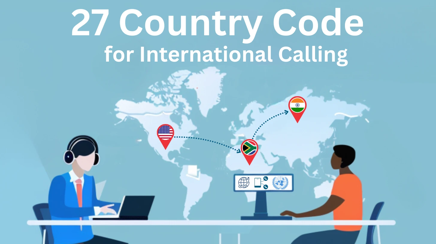 The Power of the 27 Country Code for International Calling