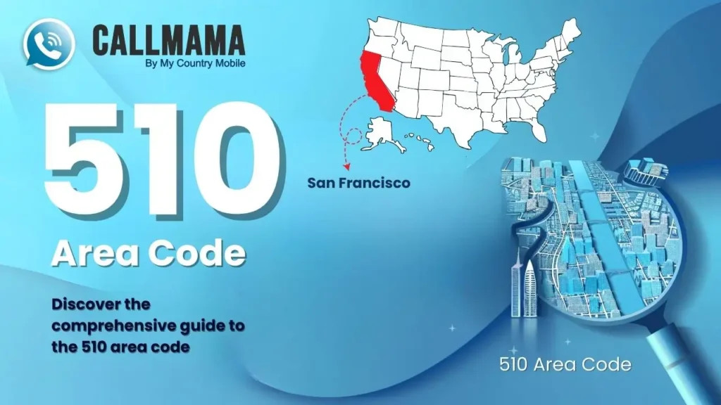 510 Area Code: Complete Guide, Benefits, History, and More