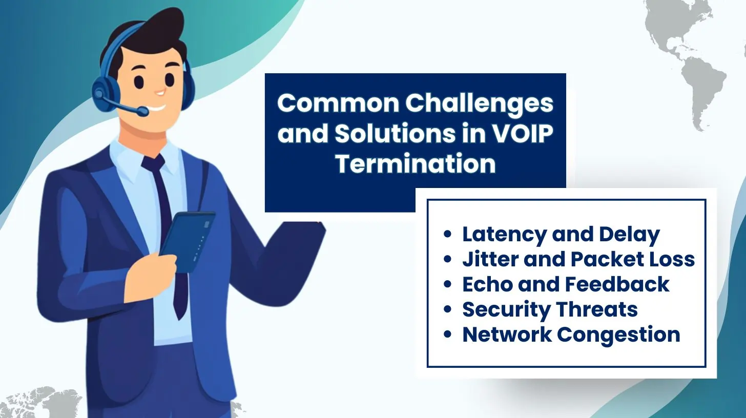 Common Challenges and Solutions in VOIP Termination